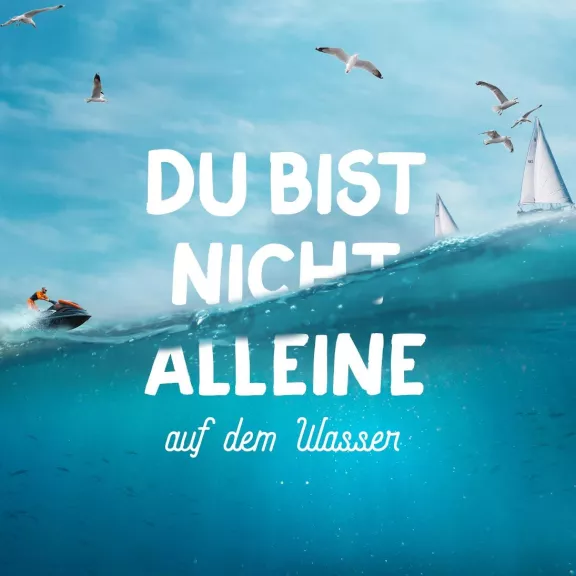 „Du bist nicht alleine“ Kampagne Berliner Wassertourismus
