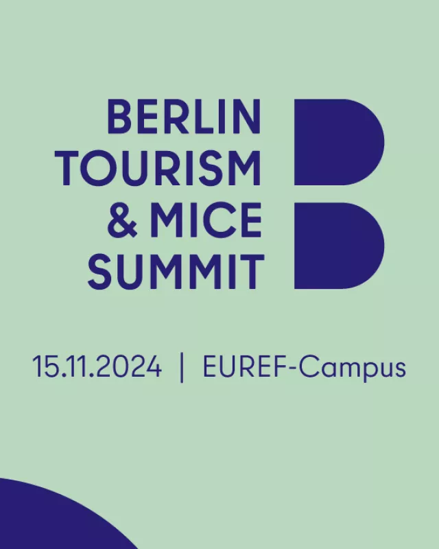 Berlin Tourism and MICE Summit am 15.11.2024 auf dem EUREF Campus im Gasometer