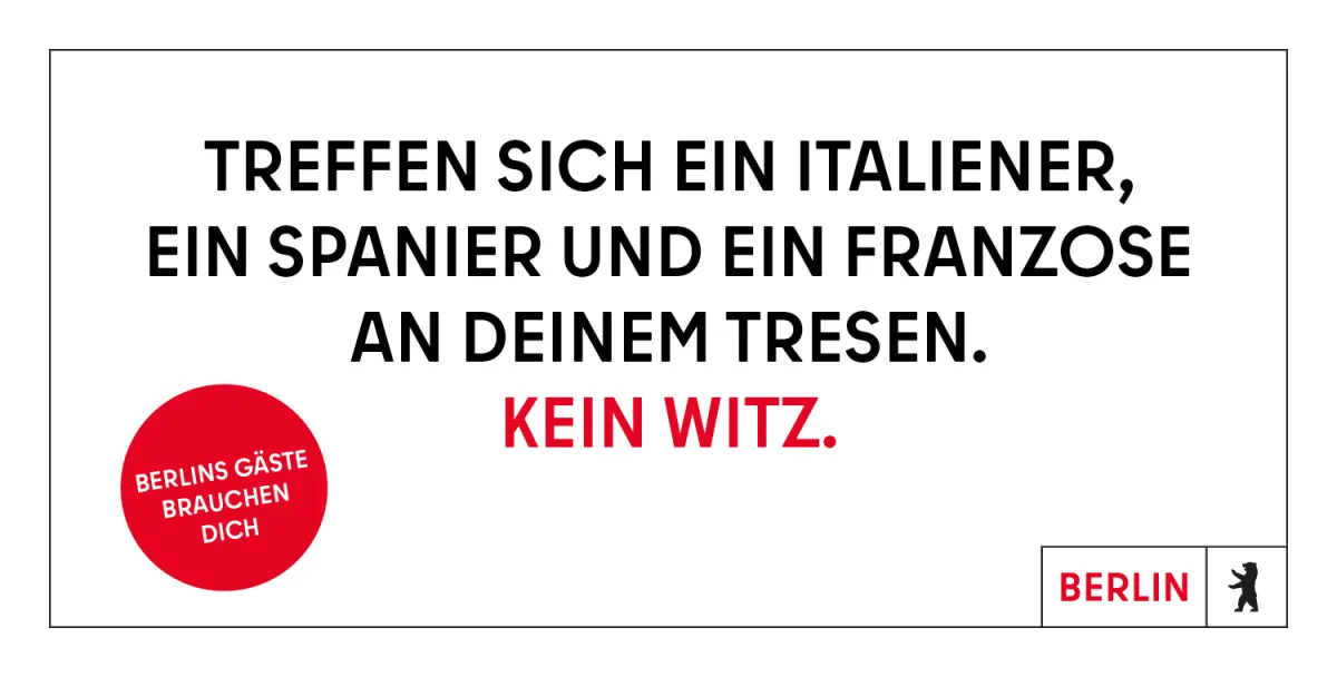 Berlins Gäste brauchen Dich